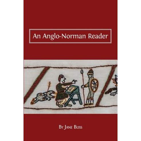 An Anglo-Norman Reader Paperback, Open Book Publishers