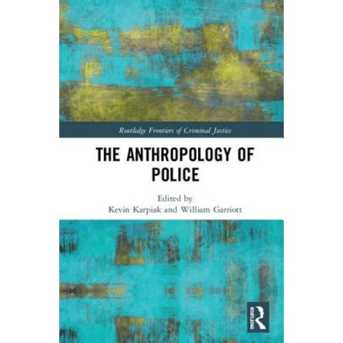 The Anthropology of Police Hardcover, Routledge