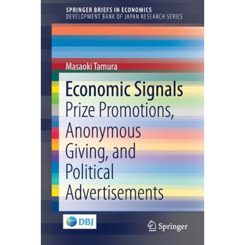 Economic Signals: Prize Promotions Anonymous Giving and Political ...