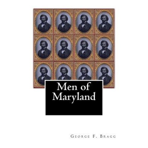 Men of Maryland Paperback, Historic Publishing