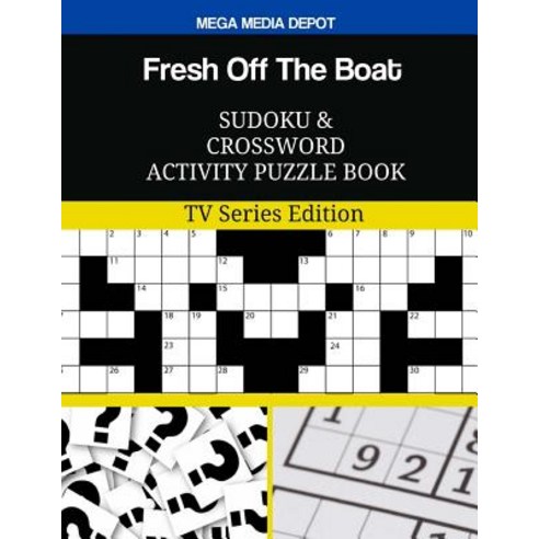 Fresh Off the Boat Sudoku and Crossword Activity Puzzle Book: TV Series Edition Paperback, Createspace Independent Publishing Platform