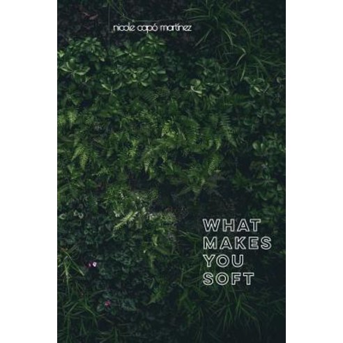What Makes You Soft Paperback, Createspace Independent Publishing Platform