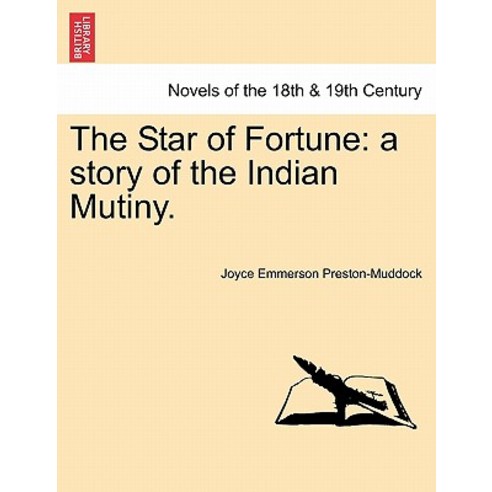 The Star of Fortune: A Story of the Indian Mutiny. Paperback, British Library, Historical Print Editions