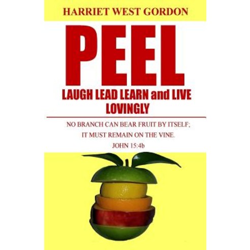 Peel Laugh Lead Learn and Live Lovingly: L5 Paperback, Ghdi