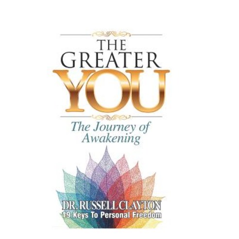 The Greater You: The Journey of Awakening Hardcover, Balboa Press