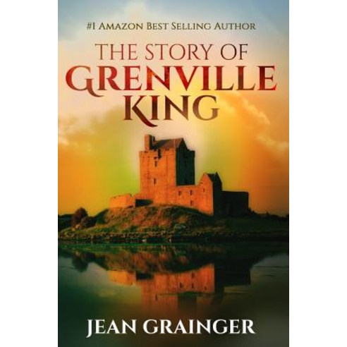 The Story of Grenville King Paperback, Createspace Independent Publishing Platform