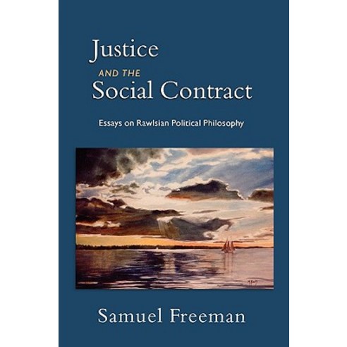 Justice and the Social Contract: Essays on Rawlsian Political Philosophy Paperback, Oxford University Press, USA