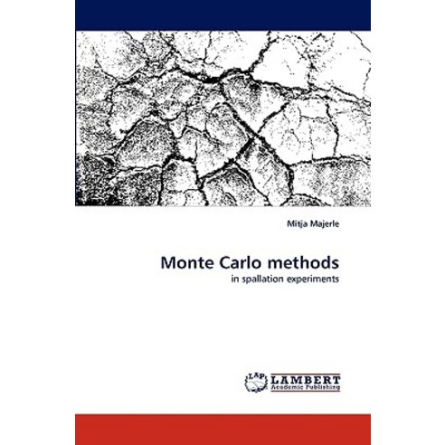 Monte Carlo Methods Paperback, LAP Lambert Academic Publishing