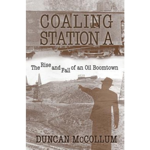 Coaling Station a Paperback, Createspace Independent Publishing Platform
