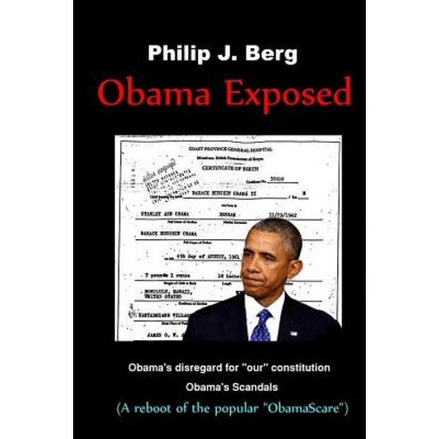Obama Exposed Paperback, Createspace Independent Publishing Platform
