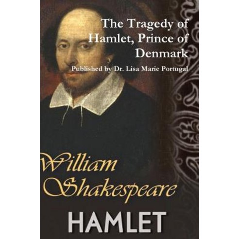 The Tragedy of Hamlet Prince of Denmark by William Shakespeare Paperback, Lulu.com