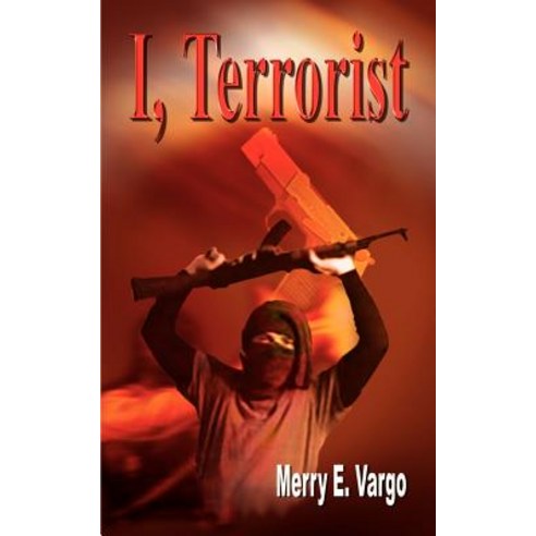 I Terrorist Paperback, Authorhouse