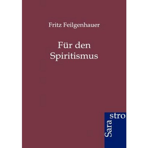 Fur Den Spiritismus Paperback, Sarastro Gmbh