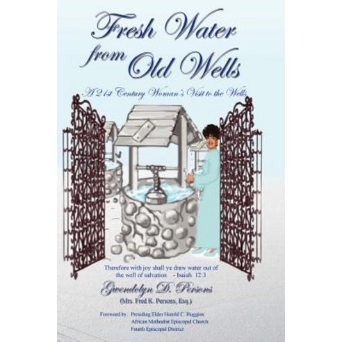 Fresh Water from Old Wells Paperback, G Publishing