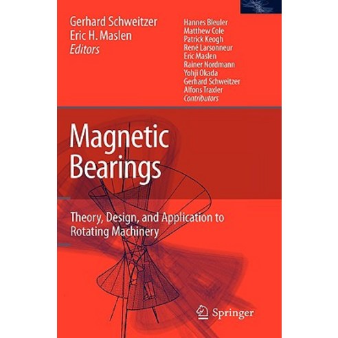 Magnetic Bearings: Theory Design and Application to Rotating Machinery Hardcover, Springer