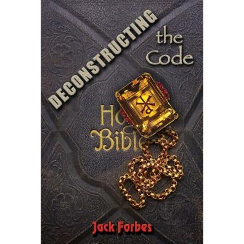 Deconstructing the Code Paperback, Jack A. Fleischli