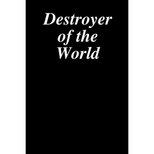 Destroyer of the World Paperback, Lulu.com