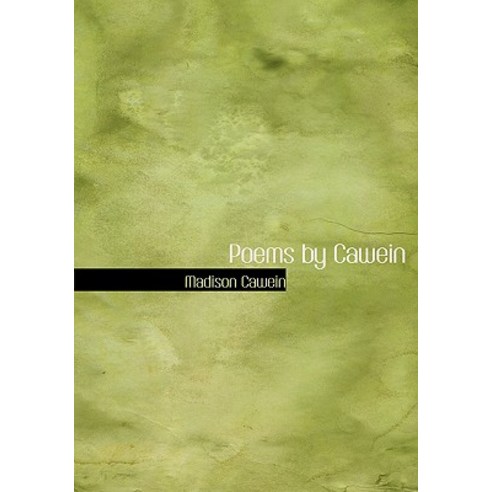 Poems by Cawein Hardcover, BiblioLife