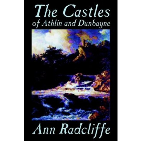 The Castles of Athlin and Dunbayne by Ann Radcliffe Fiction Action & Adventure Hardcover, Borgo Press