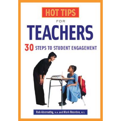 Hot Tips for Teachers: 30+ Steps to Student Engagement Paperback, Corwin Publishers