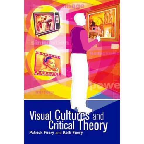 Visual Cultures and Critical Theory Hardcover, Bloomsbury Publishing PLC