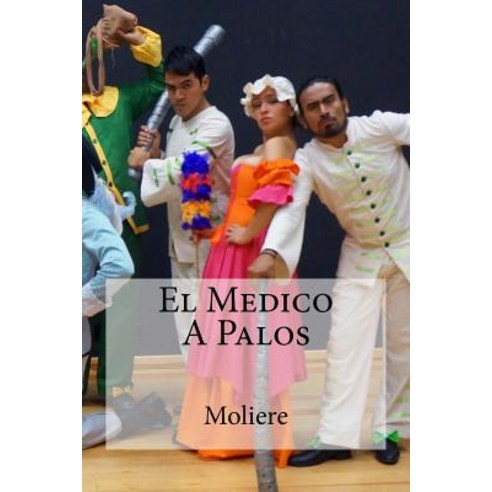 El Medico a Palos Paperback, Createspace Independent Publishing Platform