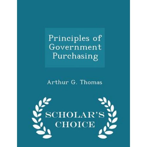 Principles of Government Purchasing - Scholar''s Choice Edition Paperback
