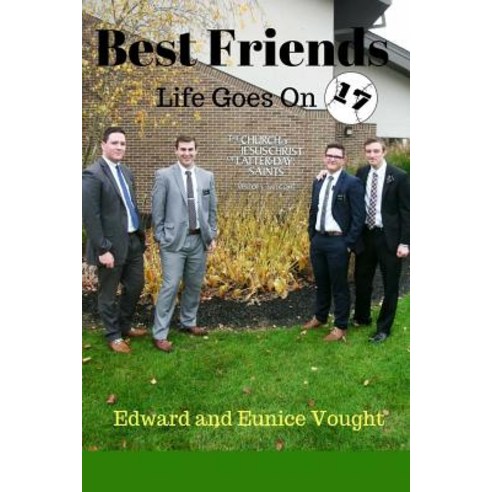 Best Friends 17: Life Goes on I Paperback, Createspace Independent Publishing Platform