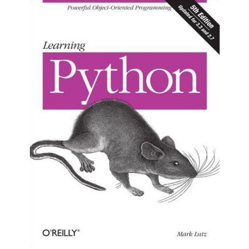 Learning Python:Powerful Object-Oriented Programming, O''Reilly Media