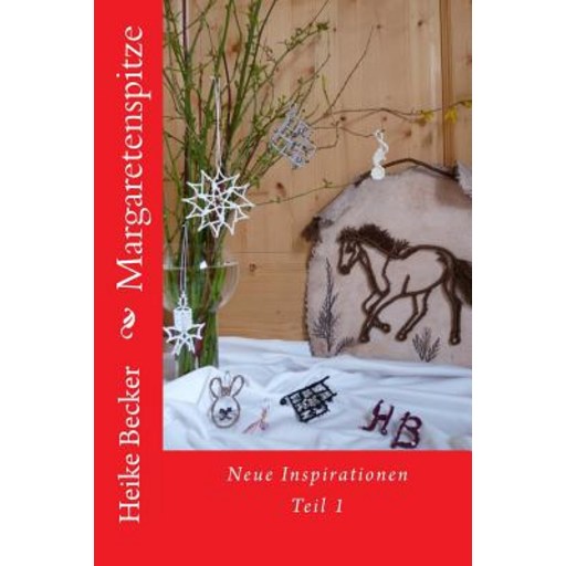 Margaretenspitze: Neue Inspirationen Paperback