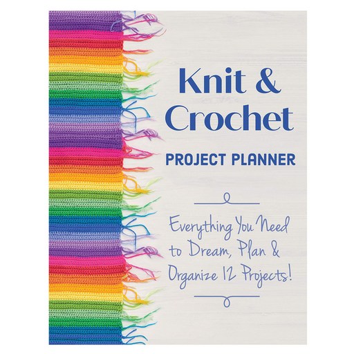 Knit & Crochet Project Planner