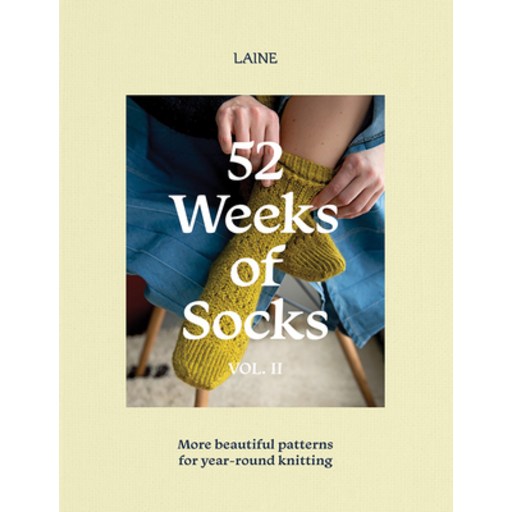 (영문도서) 52 Weeks of Socks Vol. II: More Beautiful Patterns for Year-Round Knitting Paperback