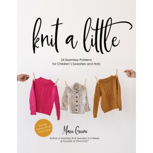 (영문도서) Knit a Little: 24 Seamless Patterns for Children's Sweaters and Hats Paperback