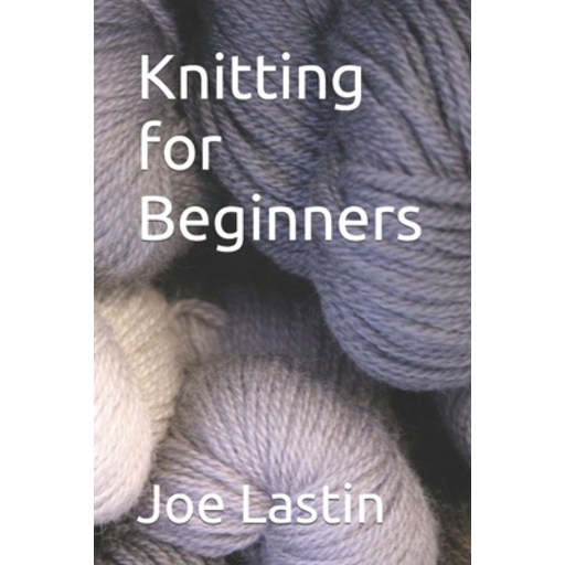 (영문도서) Knitting for Beginners Paperback