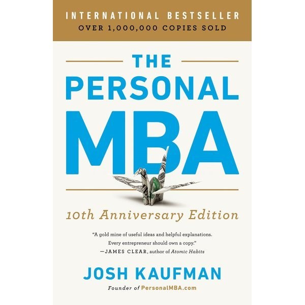 The Personal MBA 10th Anniversary Edition(Paperback):Master the Art of Business, The Personal MBA 10th Annive.., Kaufman, Josh(저),Portfolio, Portfolio