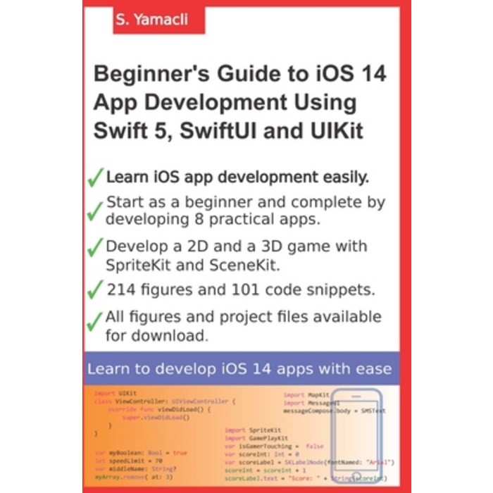 Beginner's Guide to iOS 14 App Development Using Swift 5 SwiftUI and UIKit: Develop 8 Practical App... Paperback, Independently Published, English, 9798555856722 대표 이미지 - 스위프트 책 추천