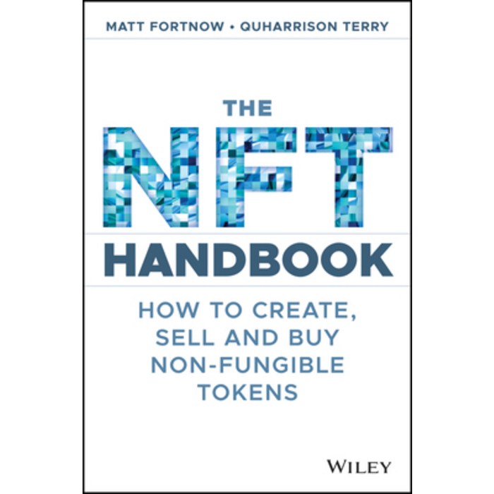 (영문도서) The Nft Handbook: How to Create Sell and Buy Non-Fungible Tokens Paperback, Wiley, English, 9781119838388 대표 이미지 - NFT 추천