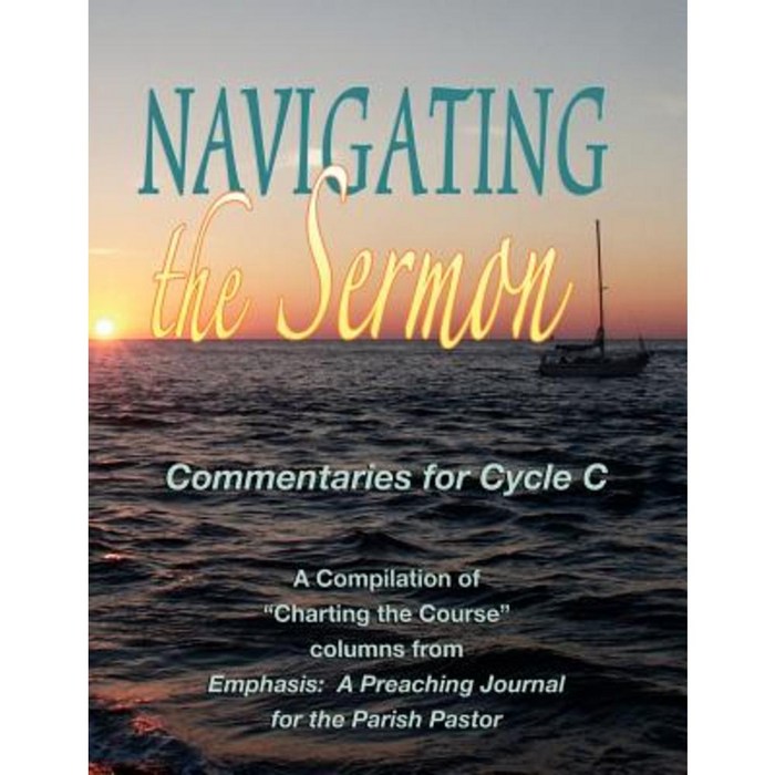 Navigating the Sermon for Cycle C of the Revised Common Lectionary Paperback, CSS Publishing Company 대표 이미지 - CSS 책 추천