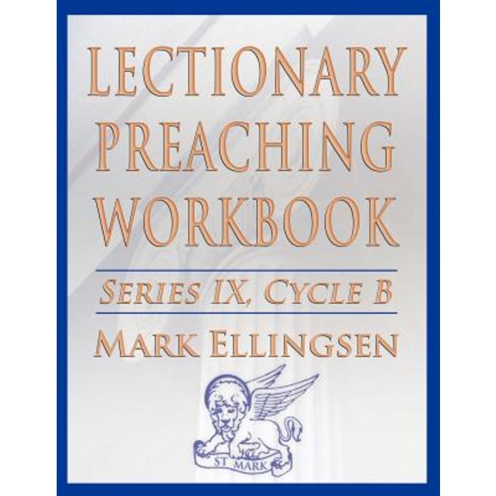 Lectionary Preaching Workbook Series IX Cycle B for the Revised Common Lectionary Paperback, CSS Publishing Company 대표 이미지 - CSS 책 추천