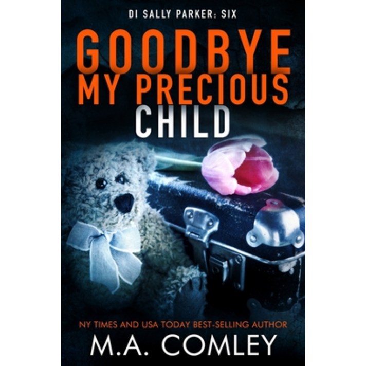 (영문도서) Goodbye My Precious Child Paperback, Independently Published, English, 9781692199210