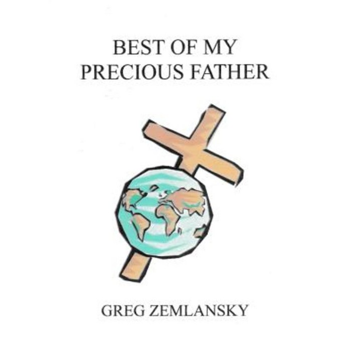 Best of My Precious Father Paperback, Createspace