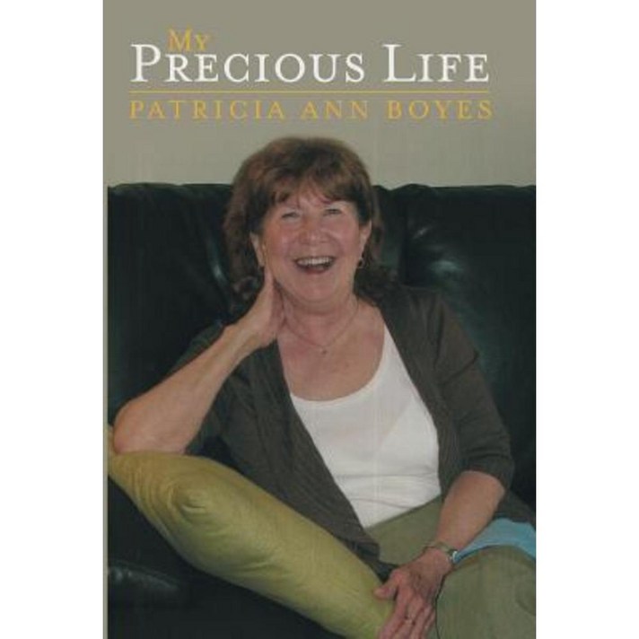 My Precious Life Hardcover, WestBow Press