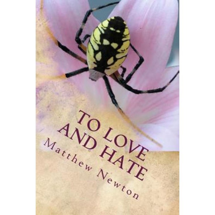 To Love and Hate, Paperback